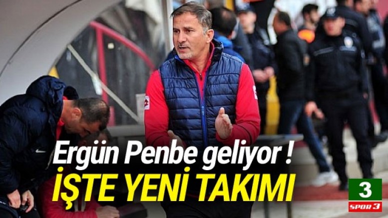 Ergün Penbe Gaziantepspor’a geliyor