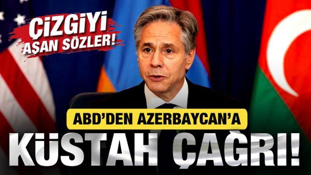 ABD’den, Azerbaycan’a skandal çağrı: Derhal son verin!