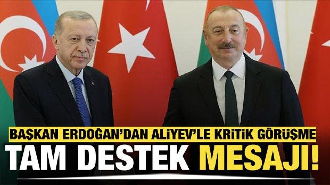 Başkan Erdoğan’dan Aliyev’le kritik görüşme
