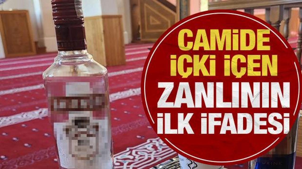 Camide içki içip paylaşan zanlının ifadesi ortaya çıktı