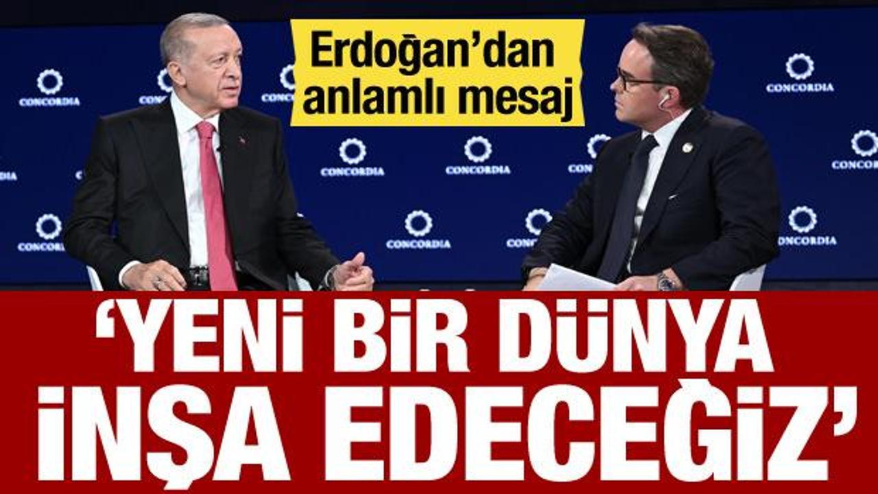Cumhurbaşkanı Erdoğan’dan dünyaya mesaj: Yeni bir dünya inşa edeceğiz!