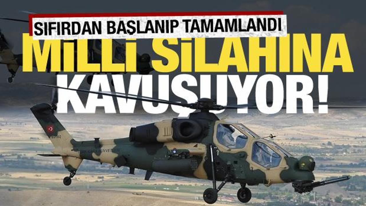 ‘Sıfırdan başlanarak yapılmış ender projelerden biri!’ Atak milli silahına kavuşuyor…