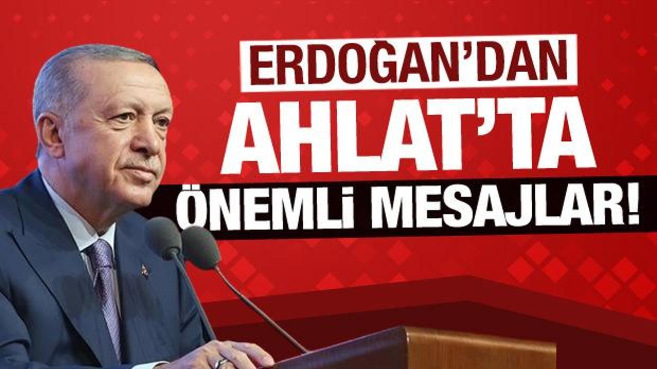 Son Dakika: Erdoğan’dan Ahlat’ta önemli açıklamalar!
