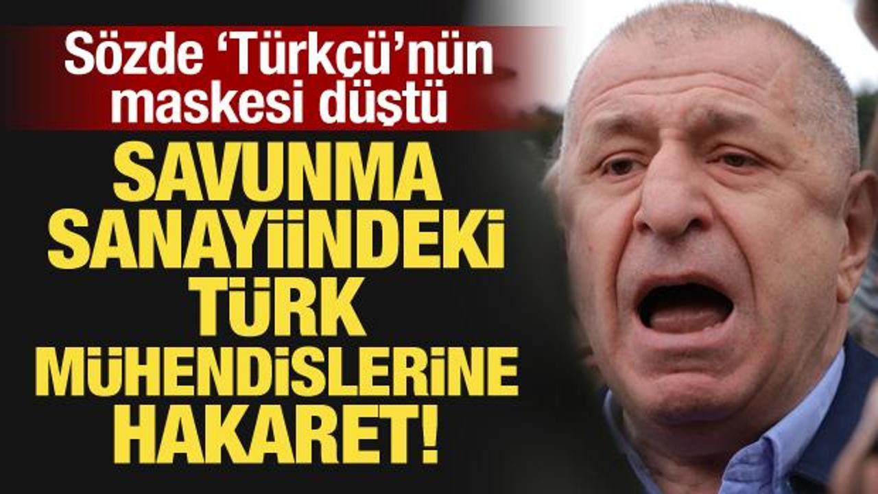 Maskesi düştü: Ümit Özdağ’dan Savunma sanayiindeki Türk mühendislerine hakaret!