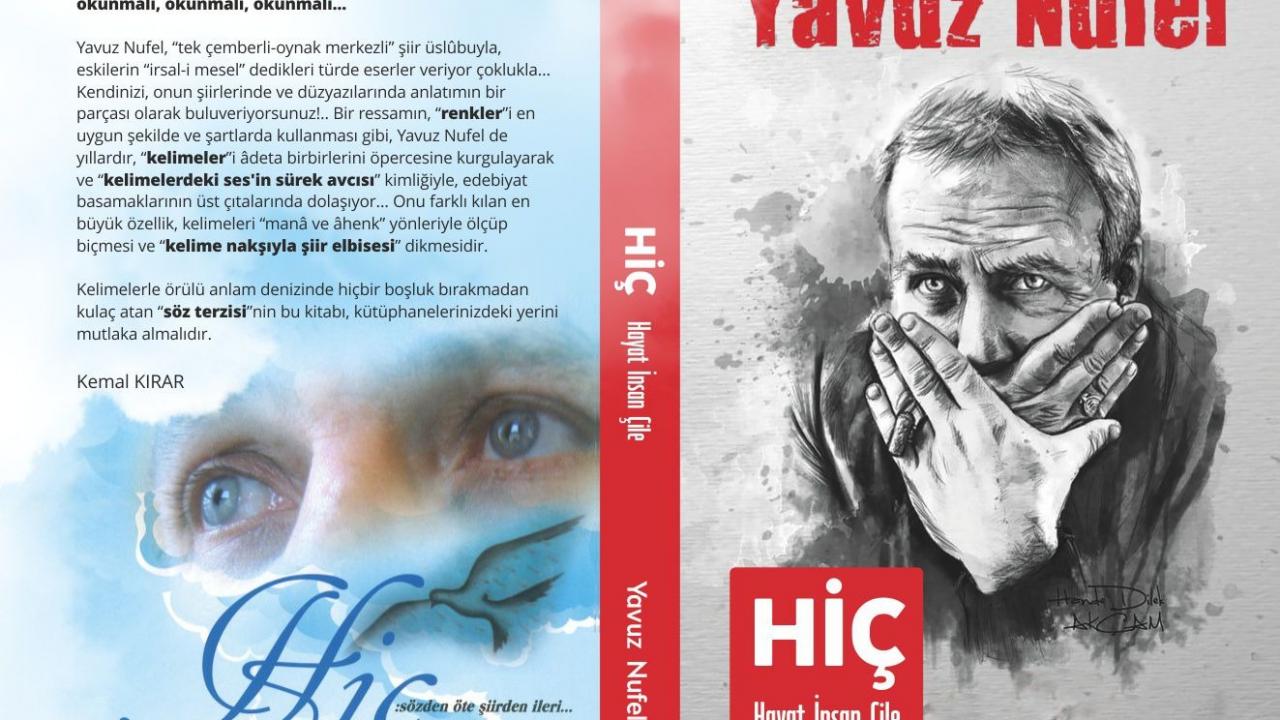 Yavuz Nufel’in, ‘Hiç – Hayat İnsan Çile’ kitabı okurlarla buluştu