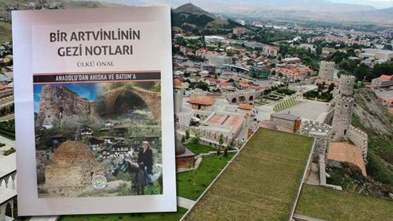 Anadolu’dan Ahıska ve Batum’a: Bir Artvinlinin Gezi Notları