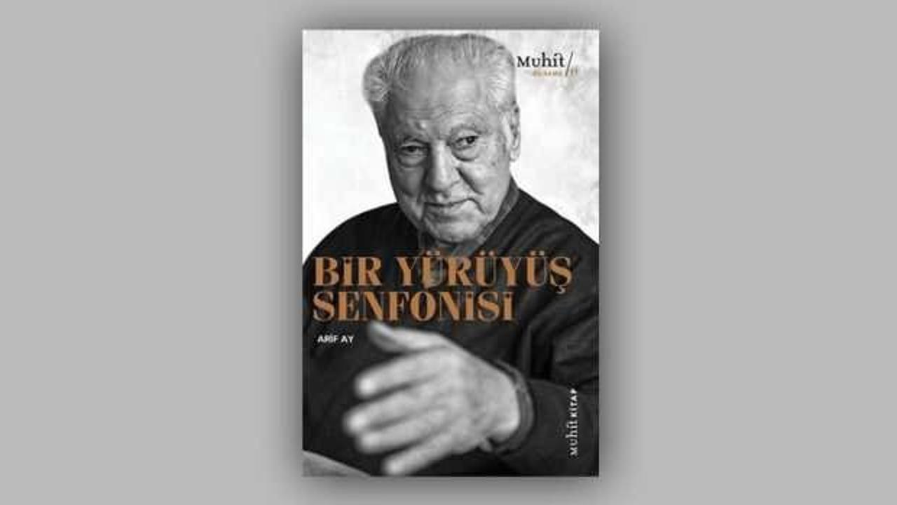 Bir Yürüyüş Senfonisi – Arif Ay