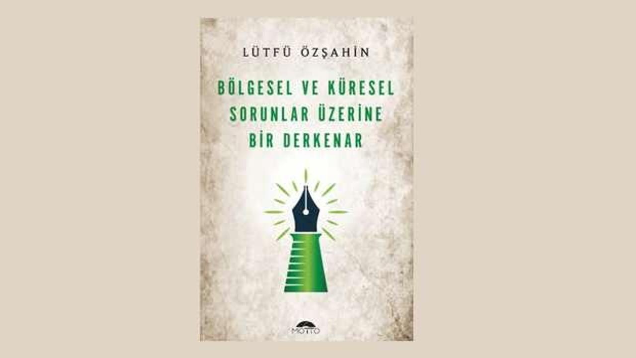 Bölgesel ve Küresel Sorunlar Üzerine Bir Derkenar