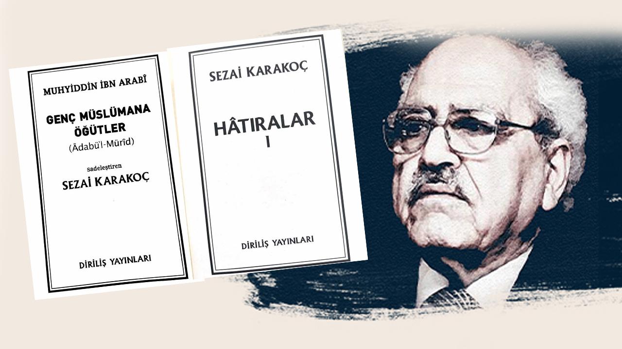 Sezai Karakoç’un Diriliş’te kaleme aldığı hatıralar ilk kez kitap olarak okurla buluştu