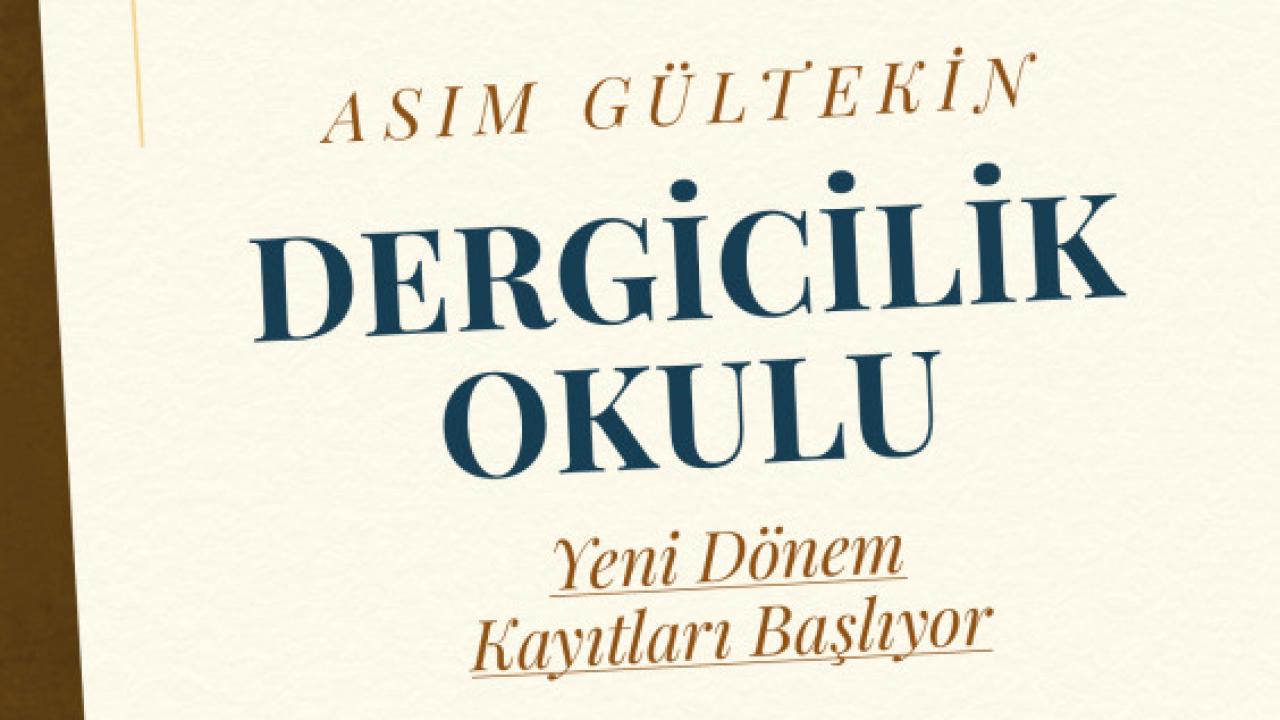 Dergicilik okulu yeni yazarlarını arıyor