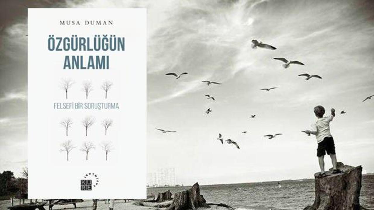 Düşünce dizisinden yeni kitap: Özgürlüğün Anlamı