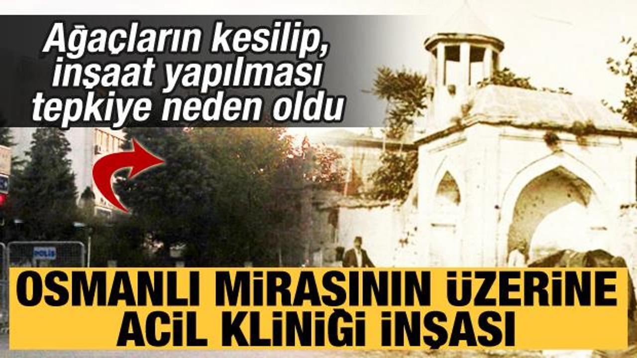 Fatih’teki tarihi çeşme ve caminin üzerine acil kliniği inşa ediliyor