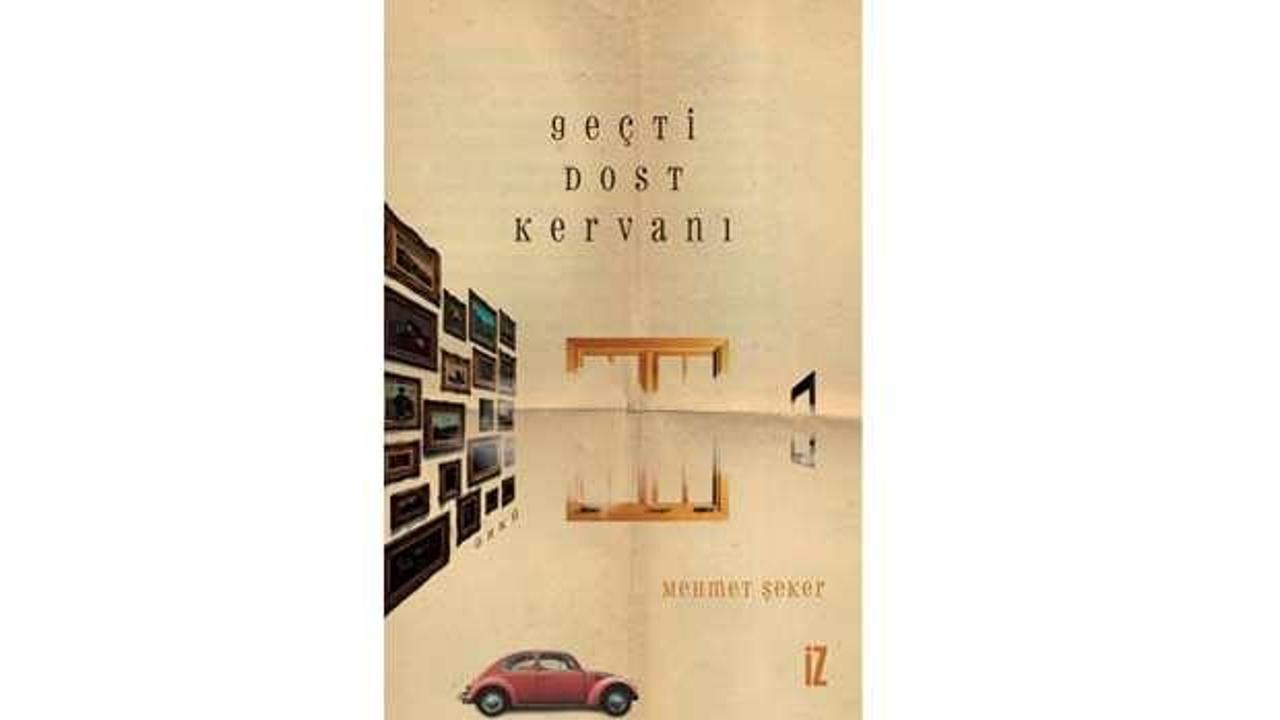 Yol, Türkü ve Hikaye: Geçti Dost Kervanı