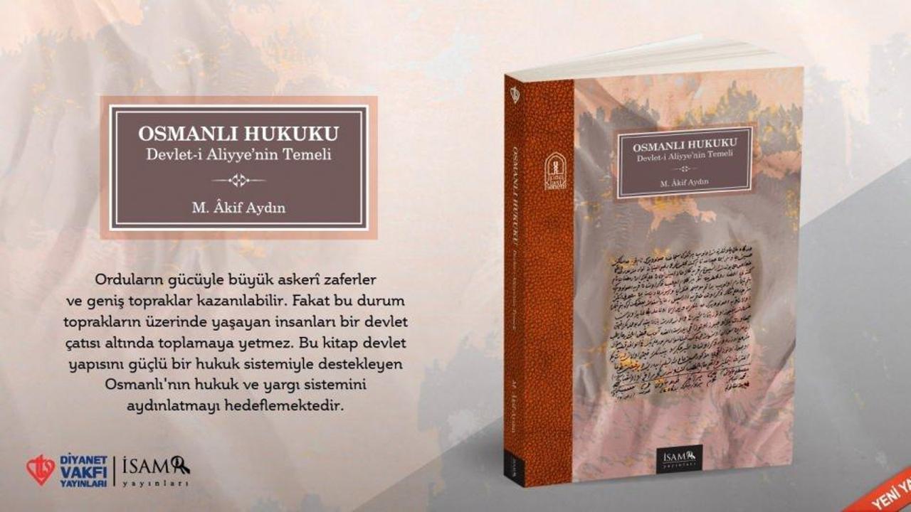 ‘Osmanlı Hukuku Devlet-i Aliyye’nin Temeli’ okuyucuları ile buluştu