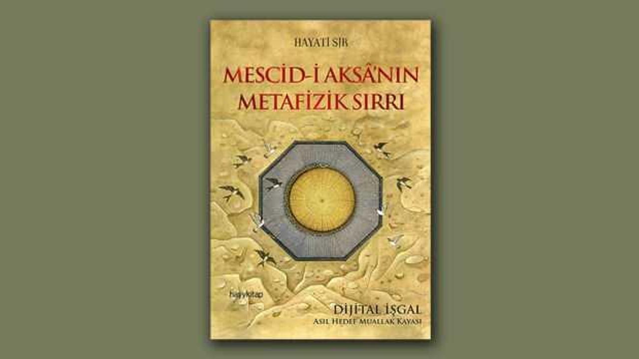 Mescid-i Aksa’nın Metafizik Sırları: Dijital İşler – Asıl Hedef Muallak Kayası
