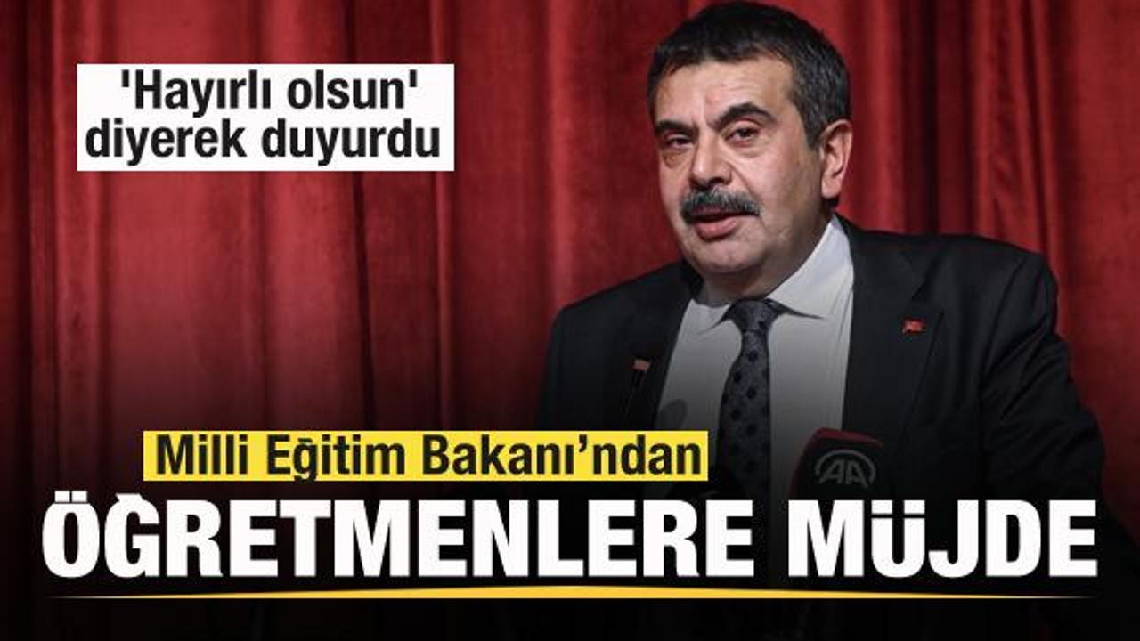 Milli Eğitim Bakanı Tekin’den öğretmenlere müjde! ‘Hayırlı olsun’ diyerek duyurdu