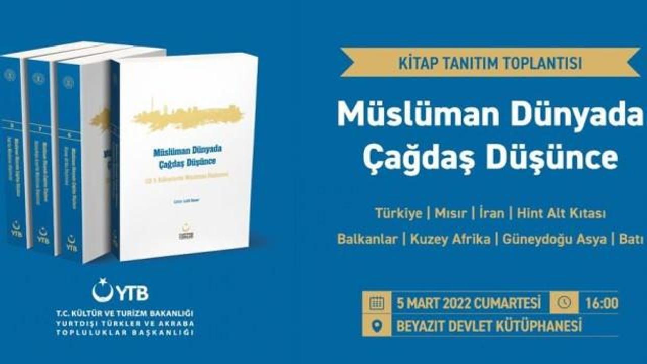 ‘Müslüman Dünyada Çağdaş Düşünce’ serisinin ikinci 4 cildi okuyucuyla buluştu