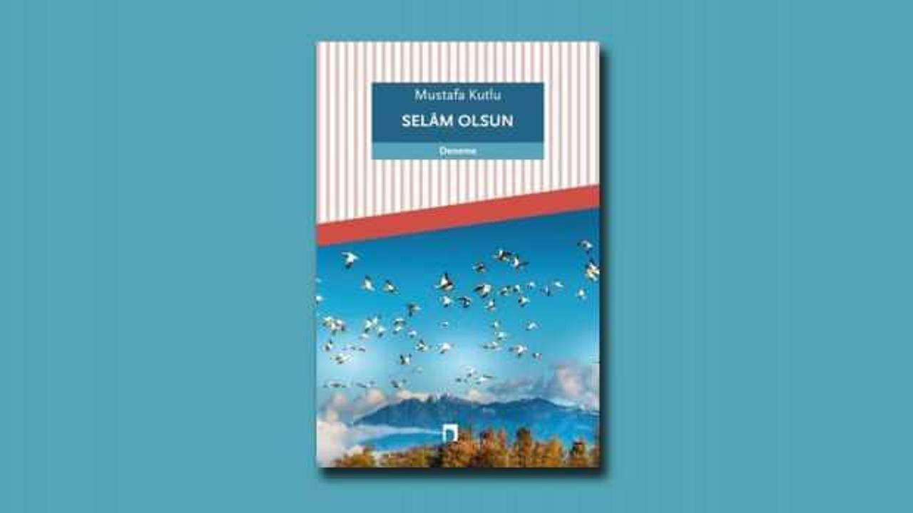 Selam Olsun – Mustafa Kutlu