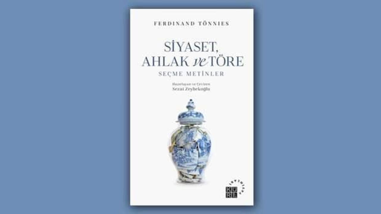 Siyaset, Ahlak ve Töre: Seçme Metinler – Ferdinand Tönnies