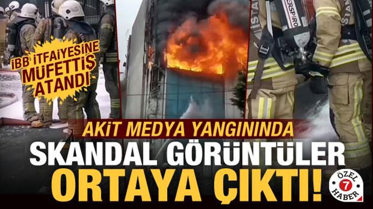 Akit yangınında flaş gelişme! O görüntüler ortaya çıktı, İBB itfaiyesine müfettiş atandı