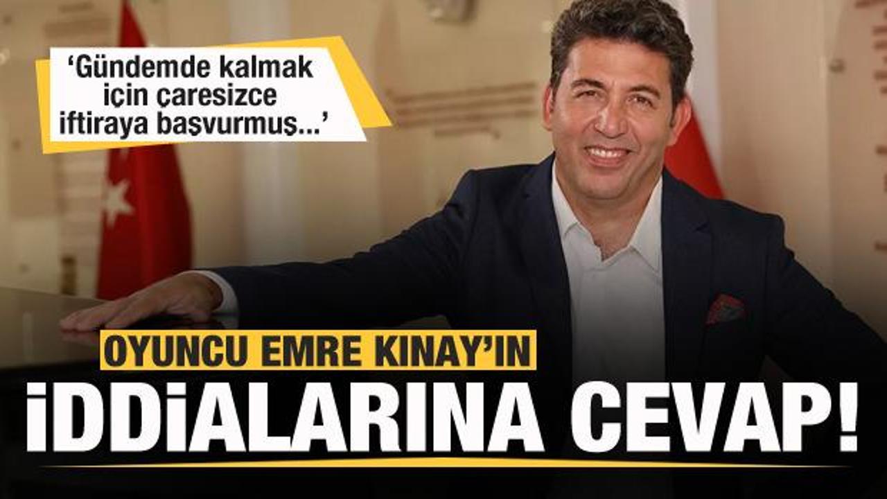 Oyuncu Emre Kınay’ın iddialarına cevap: Gündemde kalmak için…