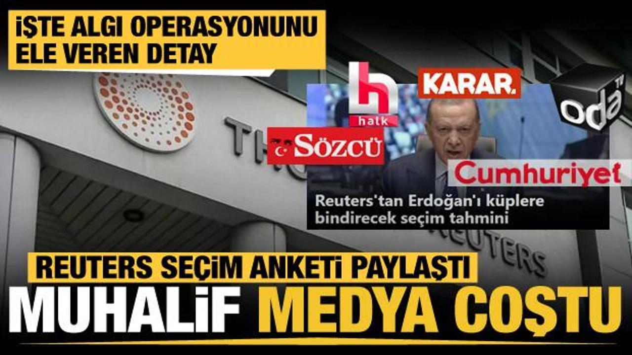 Reuters seçim anketi paylaştı, muhalif medya coştu! Rakamların foyası hızlı döküldü