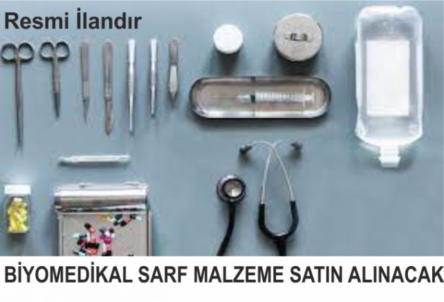 BİYOMEDİKAL SARF MALZEME SATIN ALINACAK