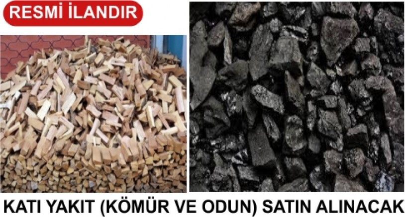 KATI YAKIT (KÖMÜR VE ODUN) SATIN ALINACAK