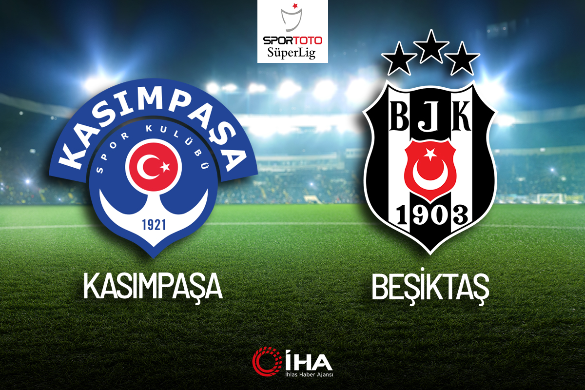 Kasımpaşa-Beşiktaş Maçı Canlı Anlatım