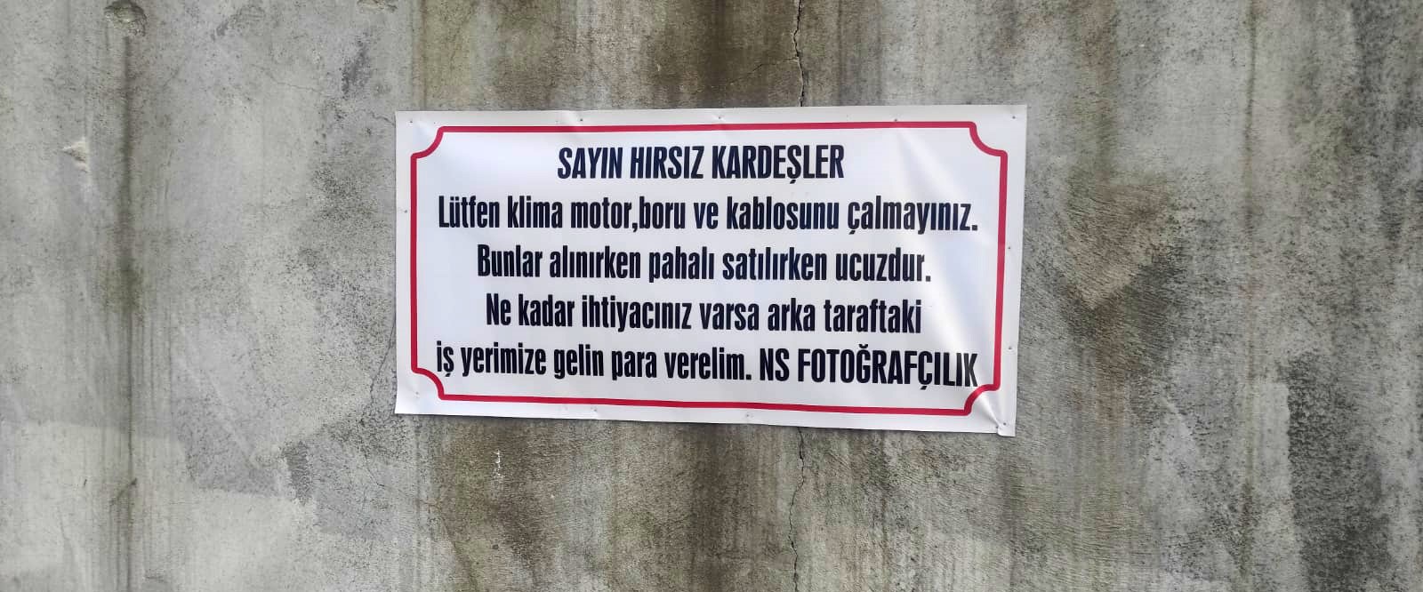 Hırsızlardan bıkan esnaf duvar yazısıyla uyardı