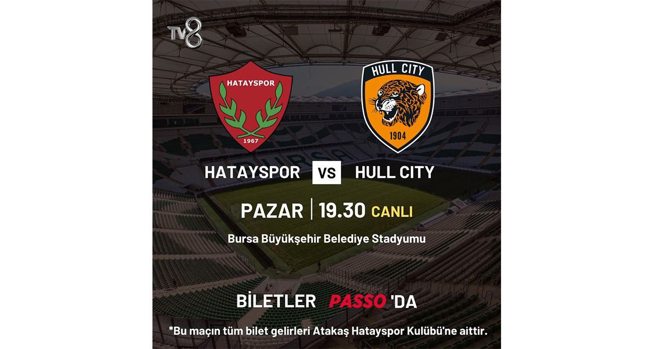 Hatayspor – Hull City maçı TV8’de