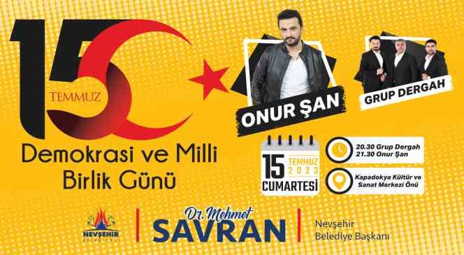 Nevşehir’de 15 Temmuz Demokrasi Zaferi Konseri düzenlenecek