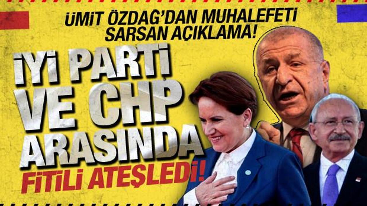 Muhalefeti İYİ Parti ve CHP arasında fitili ateşledi!