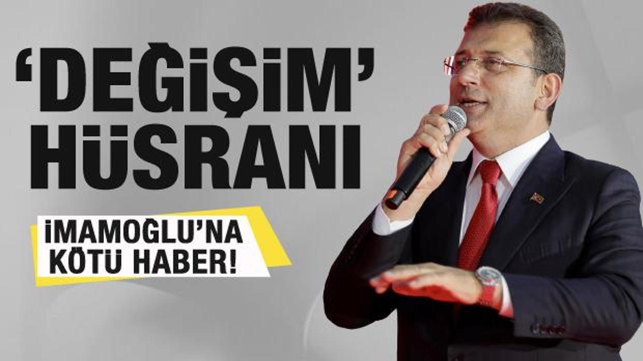 İmamoğlu’na kötü haber! ‘Değişim’ hüsranla mı sonuçlanıyor?