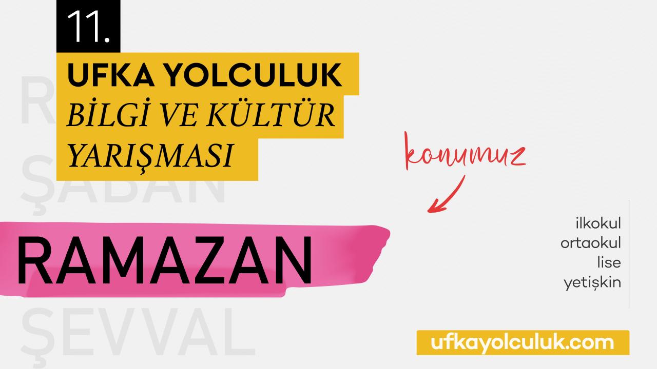 11. Ufka yolculuk bilgi ve kültür yarışması kayıtları başlıyor
