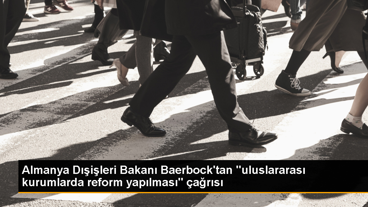Almanya Dışişleri Bakanı Avrupa ve BM’de reform çağrısı yaptı