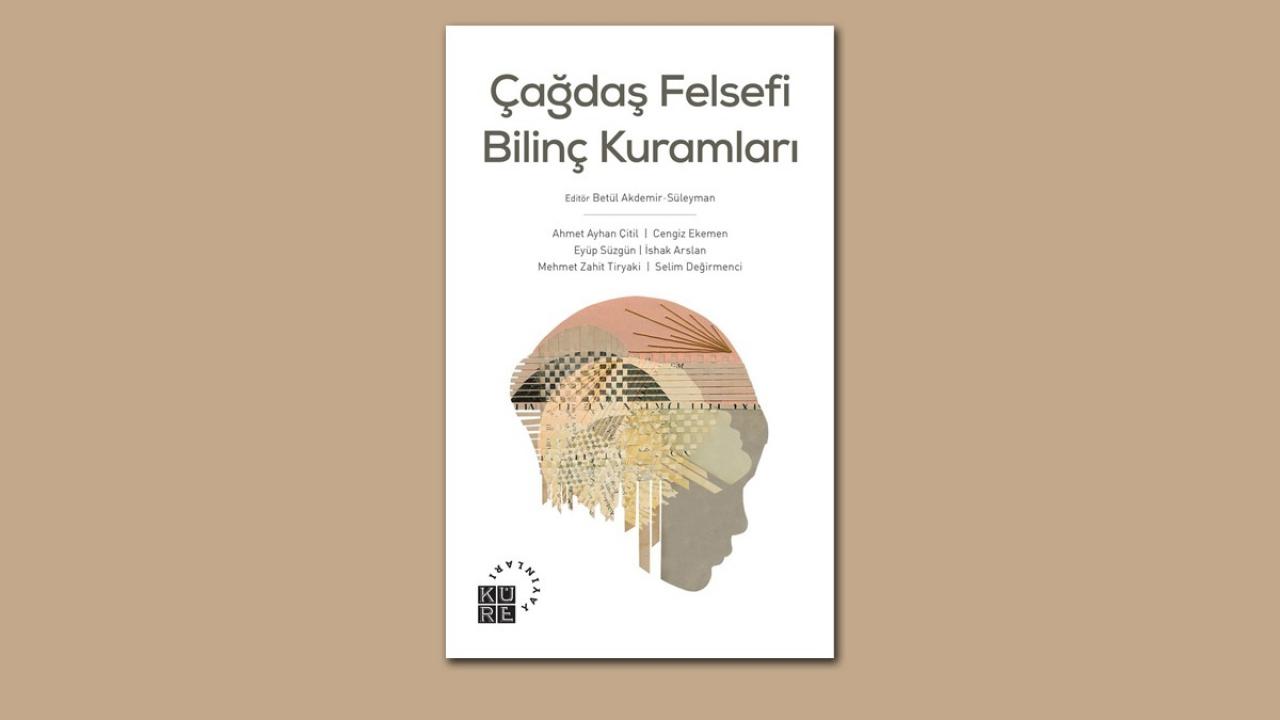 Çağdaş Felsefi Bilinç Kuramları