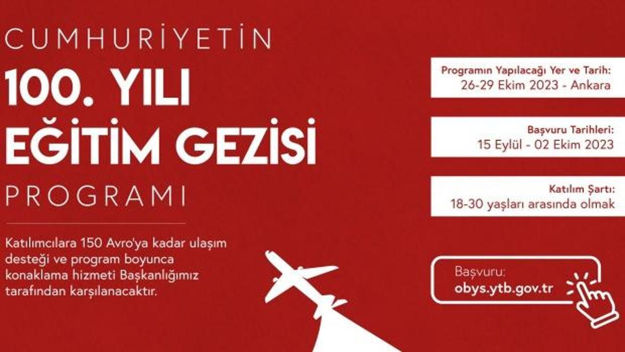 Cumhuriyet’in 100. Yılı Eğitim Gezisi Programı’na başvurular başladı