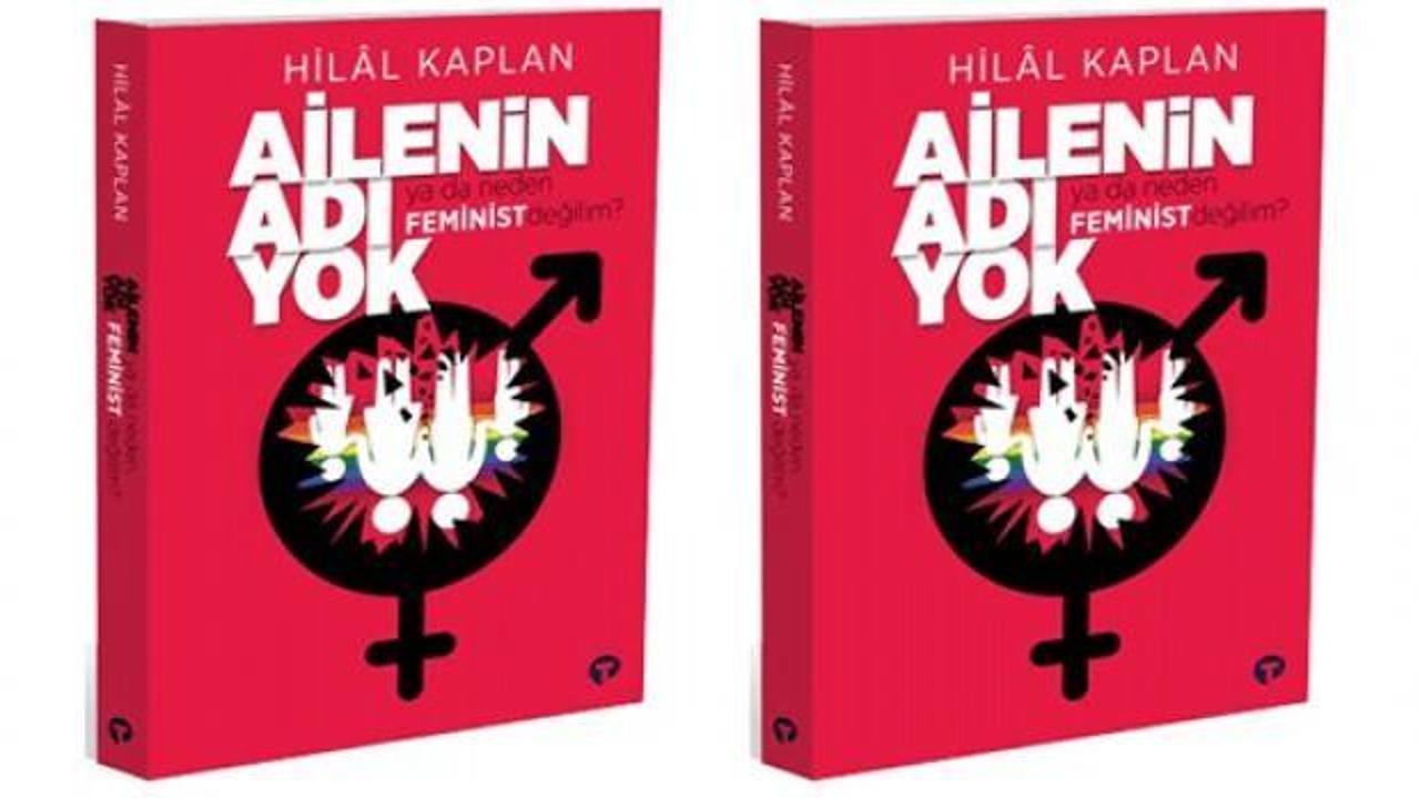 Hilal Kaplan’dan ‘cinsiyetsiz toplum’ dayatmasını eleştiren kitap