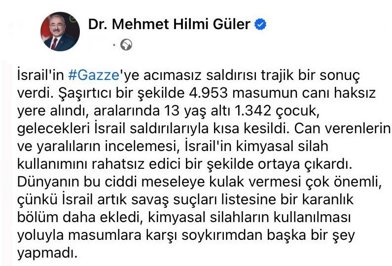 Hilmi Güler: “İsrail kimyasal silah ile soykırım yapıyor”