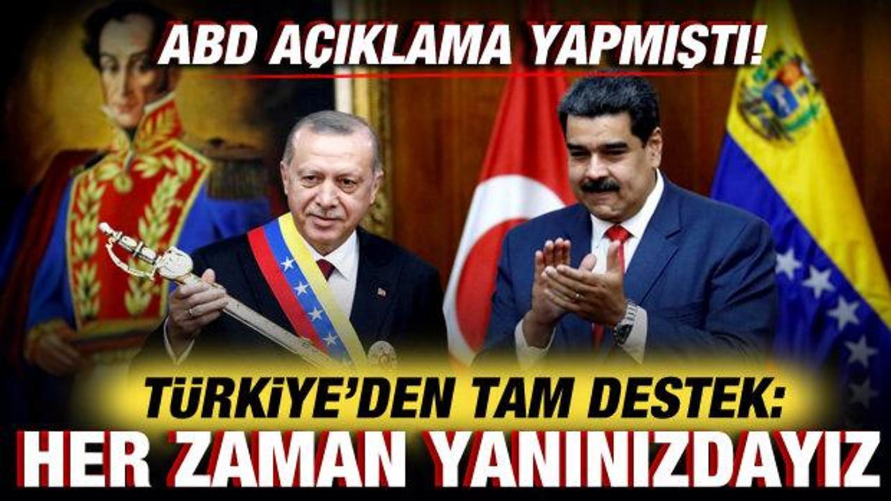 ABD açıklama yapmıştı! Türkiye’den Venezuela’ya tam destek: Yanınızdayız!