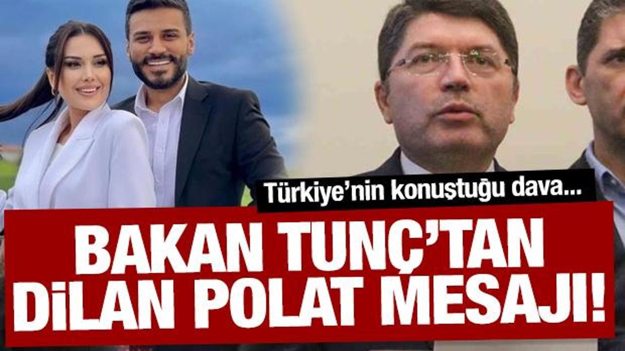 Adalet Bakanı Tunç’tan Dilan Polat ve Engin Polat açıklaması