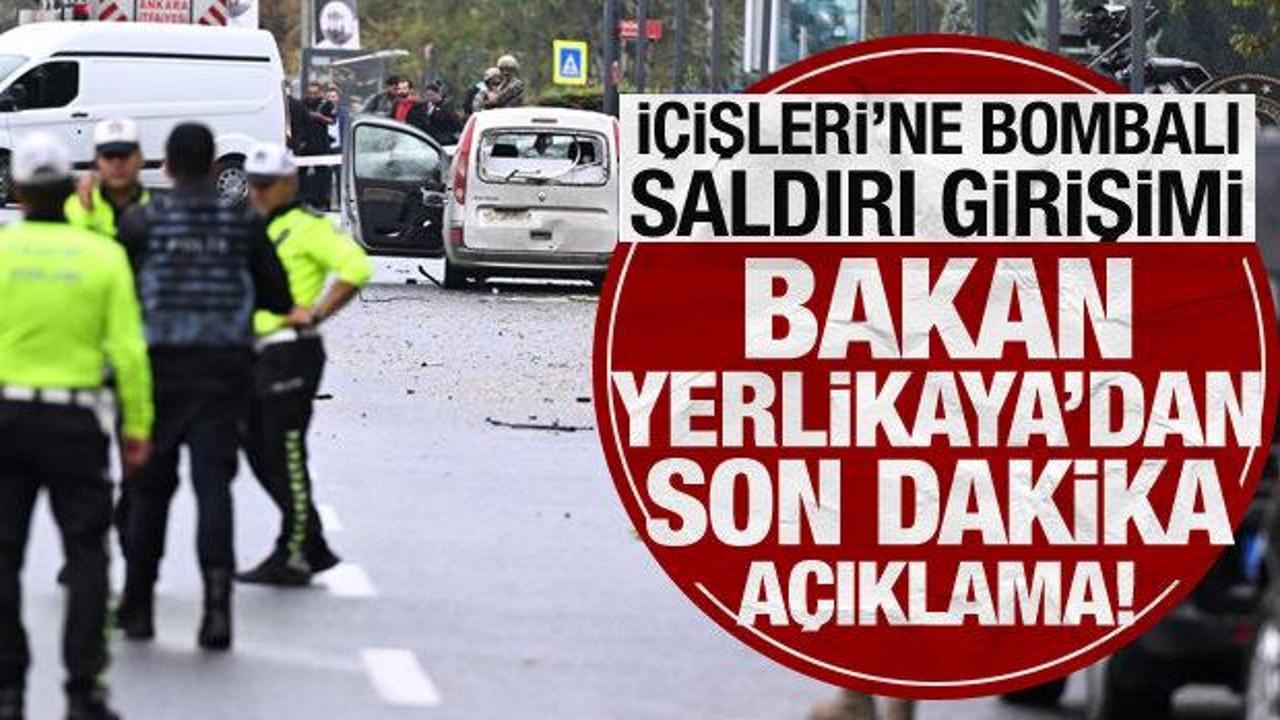 İçişleri’ne bombalı saldırı girişimi: Bakan Yerlikaya’dan son dakika açıklama!