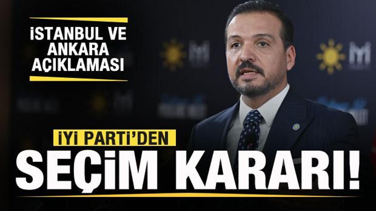 İYİ Parti’den İstanbul ve Ankara açıklaması! Yeni seçim kararı