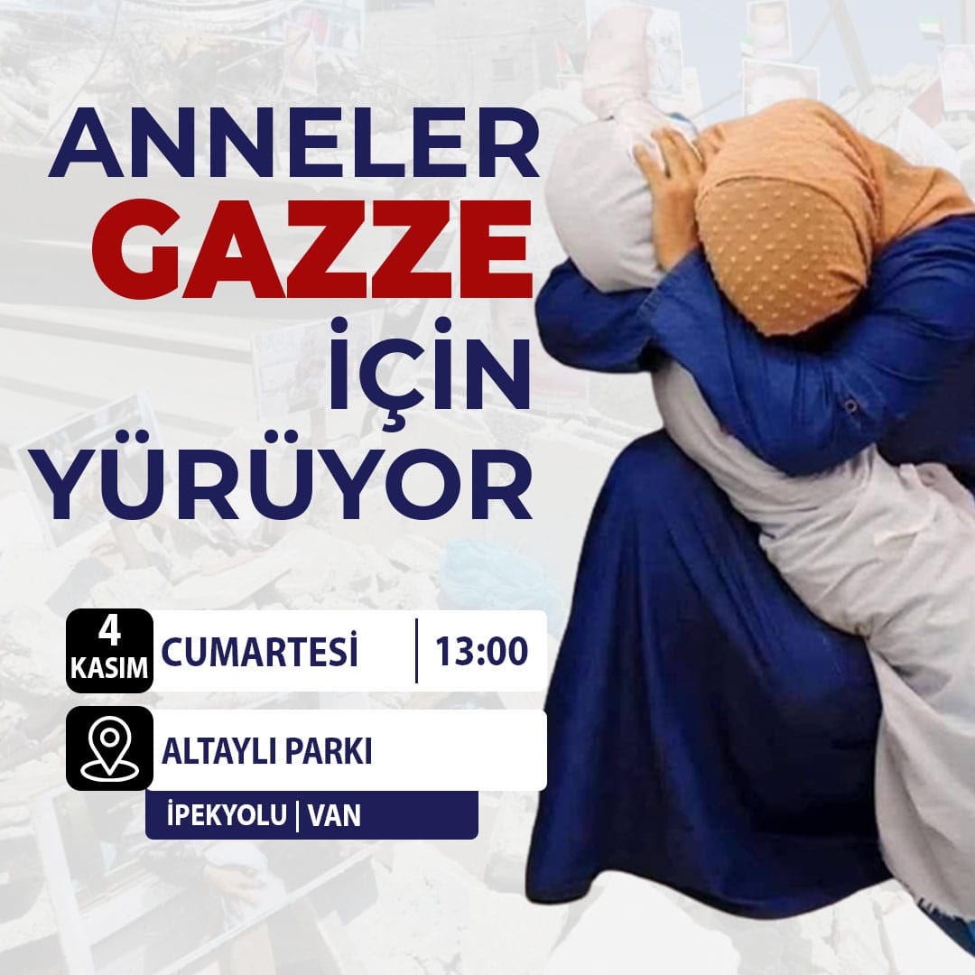 Vanlı anneler Gazze için yürüyecek
