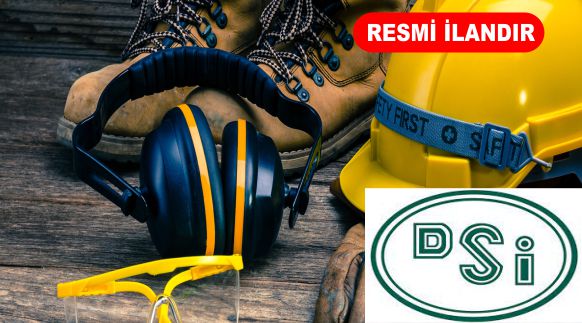 DSİ İŞ SAĞLIĞI VE GÜVENLİĞİ HİZMET ALIMI YAPACAK