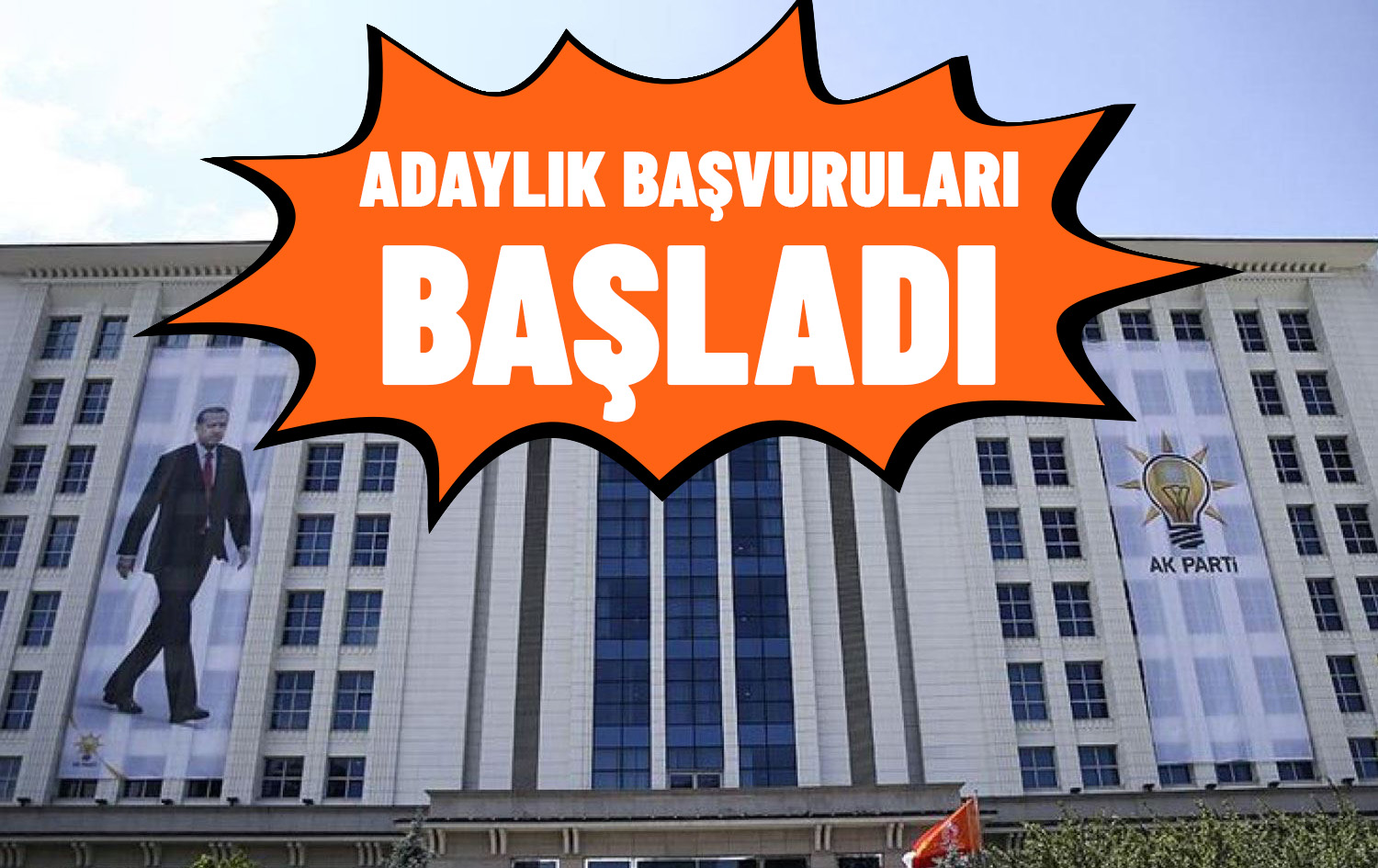 AK Parti’de adaylık başvuruları başladı!
