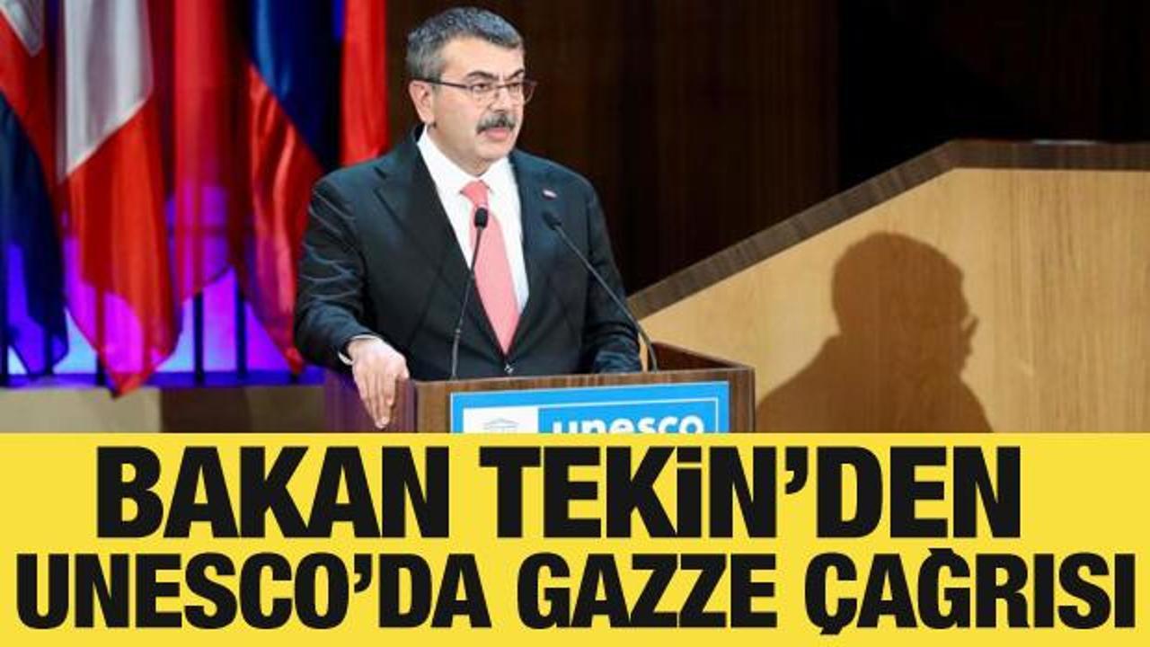 Bakan Tekin’den UNESCO’da dünyaya Gazze çağrısı: Saldırılar sona ermeli!