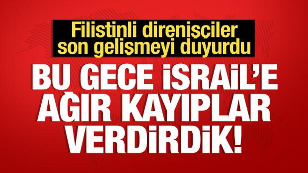 Gazze’de şiddetli çatışmalar! “Bu gece İsrail’e ağır kayıplar verdirdik”