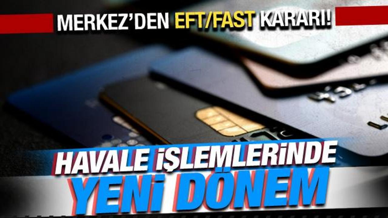 Merkez Bankası’ndan EFT kararı! Havale işlemlerinde yeni dönem!